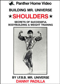 Danny Padilla - Building Mr Universe: Shoulders