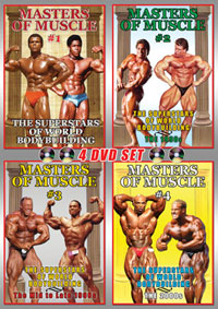 Masters of Muscle Vols 1 - 4:  4 DVD Set