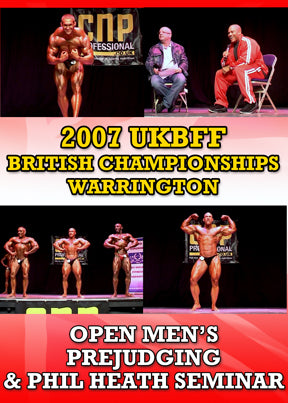 2007 UKBFF British Championships - Prejudging: Plus Phil Heath Seminar