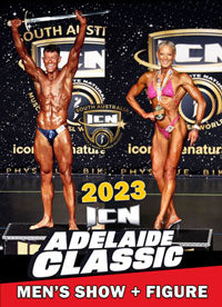 2023 ICN Adelaide Classic Show #1:  Bodybuilding, Classic, Men's Fitness & Physique, plus Women's Figure