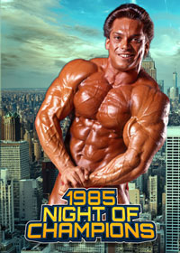 1985 IFBB Night of Champions - Legendary Moments in Muscle History