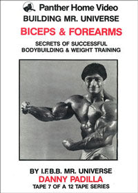 Danny Padilla: Building Mr Universe - Biceps and Forearms – Prime Cuts ...